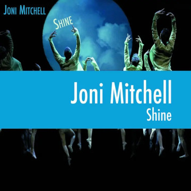 Joni Mitchell • Shine