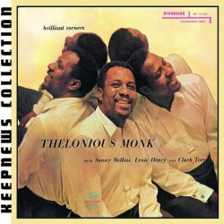 Thelonious Monk • Brilliant Corners
