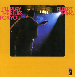 Albert King • I´ll Play The Blues For You