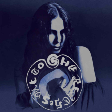 CHELSEA WOLFE • SHE REACHES OUT TO SHE REACHES