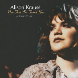 Krauss Alison & Union Station • The Ultimate Collection