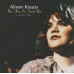Krauss Alison & Union Station • The Ultimate Collection