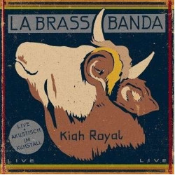 LaBrassBanda • Kiah Royal