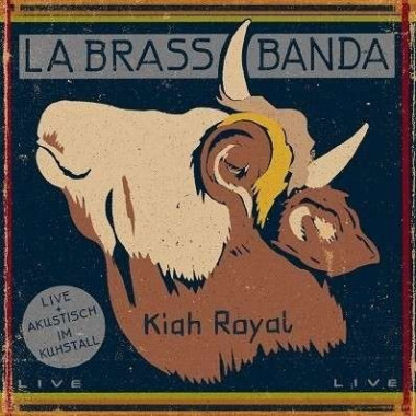 LaBrassBanda • Kiah Royal