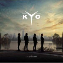 Kyo • L’Équilibre