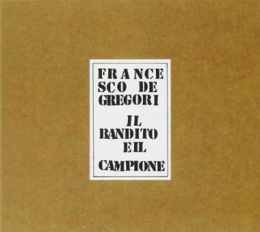 Francesco De Gregori • Il Bandito E Il Campione (digipack)