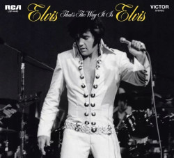 Elvis Presley • That´s The Way It Is