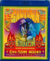 Santana • Corazón - Live From Mexico Live To Believe It