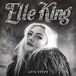 Elle King • Love Stuff