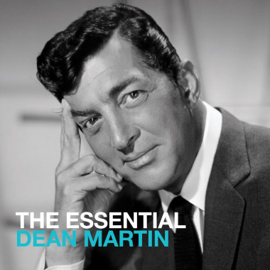 Dean Martin • Essential Dean Martin