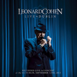 Leonard Cohen • Live in Dublin