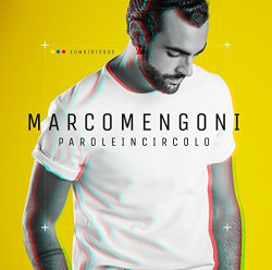 Marco Mengoni • Parole In Circolo