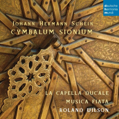 Roland Wilson, Anette Sichelschmidt, Ercole Nisini, Musica Fiata, La Capella Ducale • Schein Cymbal