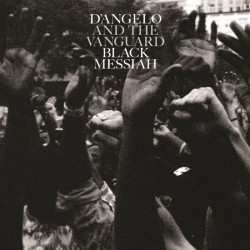 D´Angelo & The Vanguard • Black Messiah