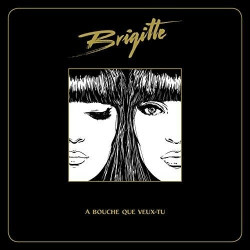 Brigitte • À bouche que veux-tu
