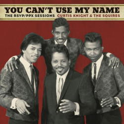 Curtis Knight & The Squires feat. Jimi Hendrix • You Can´t Use My Name