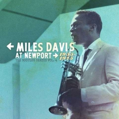 Miles Davis • Miles Davis At Newport 1955-1975 The Bootleg Series Vol. 4