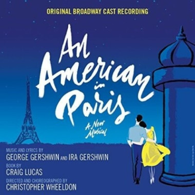 Original Cast Recording • An American In Paris