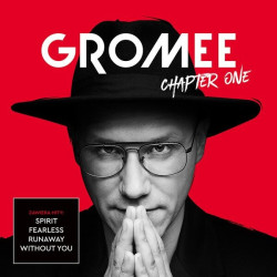 Gromee • Chapter One