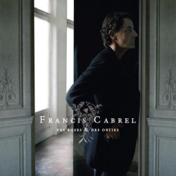 Francis Cabrel • Des roses et des orties