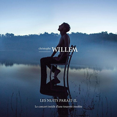 Christophe Willem • Les nuits paraît-il – Le live