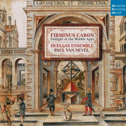 Huelgas Ensemble • Twilight Of The Middle Ages