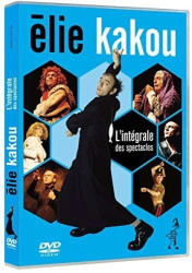 Elie Kakou • L’Intégrale Des Spectacles