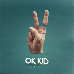 OK Kid • Zwei