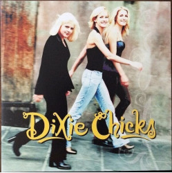 Dixie Chicks • Wide Open Spaces