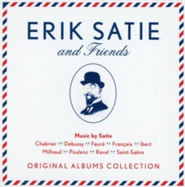Erik Satie • Erik Satie & Friends