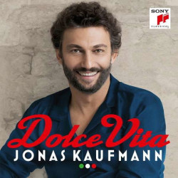 Jonas Kaufmann • Dolce Vita