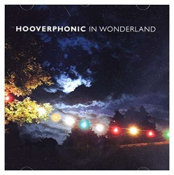 Hooverphonic • In Wonderland