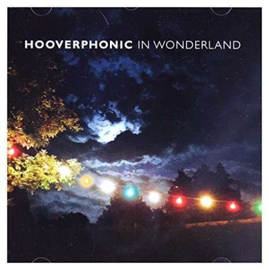 Hooverphonic • In Wonderland