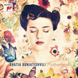 Khatia Buniatishvili • Motherland