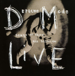 Depeche Mode Songs of Faith and Devotion • Depeche Mode Songs of Faith and Devotion