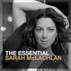 Sarah McLachlan • Essential