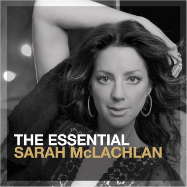Sarah McLachlan • Essential