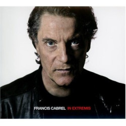 Francis Cabrel • In Extremis