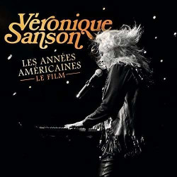 Véronique Sanson • Les Années Américaines - Le Film