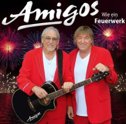 Amigos • Wie ein Feuerwerk