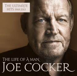 Joe Cocker • Life of a Man