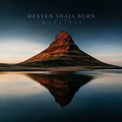 Heaven Shall Burn • Wanderer