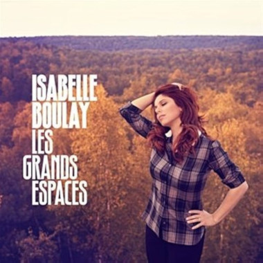 Isabelle Boulay • Les grands espaces