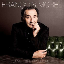 François Morel • La vie