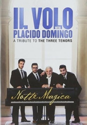 Il Volo • Notte Magica – A Tribute To The Three Tenors