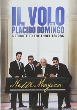 Il Volo • Notte Magica – A Tribute To The Three Tenors