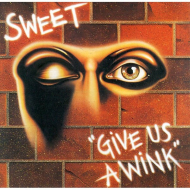 Sweet • Give Us A Wink