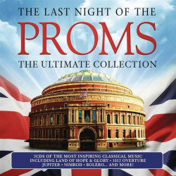 Last Night Of The Proms The Ultimate Collection • Last Night Of The Proms The Ultimate Collection
