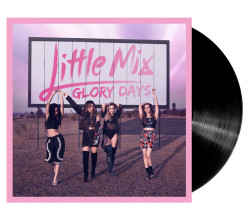 Little Mix • Glory Days