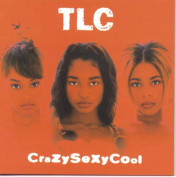 TLC • CrazySexyCool